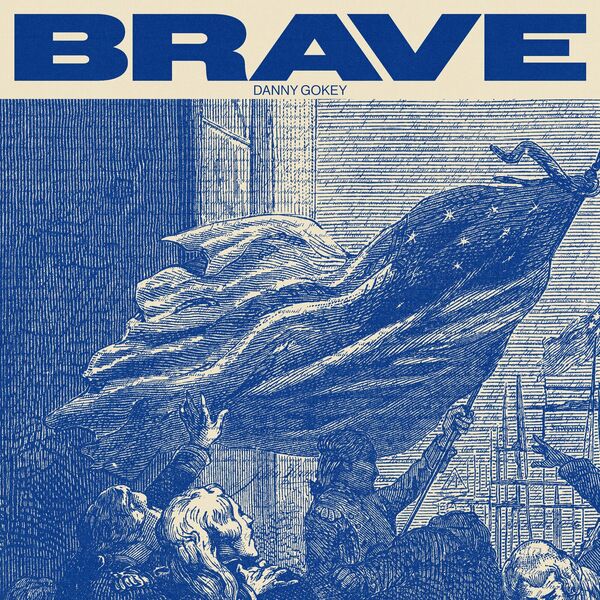 Danny Gokey – Brave (EP) 2023