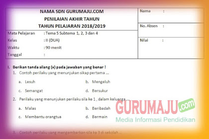 Soal PAT / UKK Kelas 2 Tema 5 Kurikulum 2013 Tahun 2019
