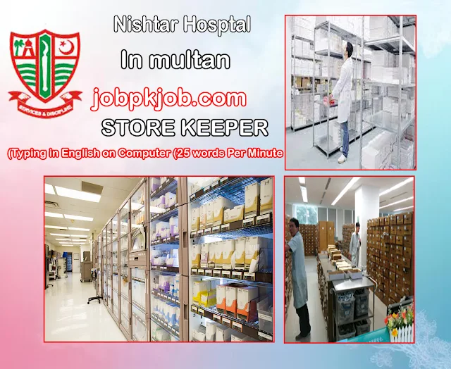 Store Keeper Nishtar Hospital in Multan, Pakistan 2023 | Jobs in Pakistan