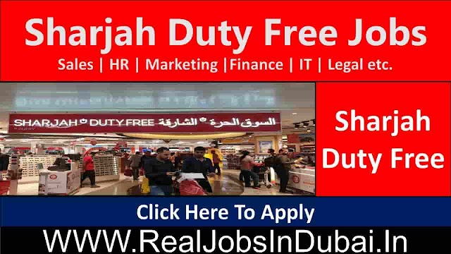 Sharjah Duty Free Jobs In UAE 2022