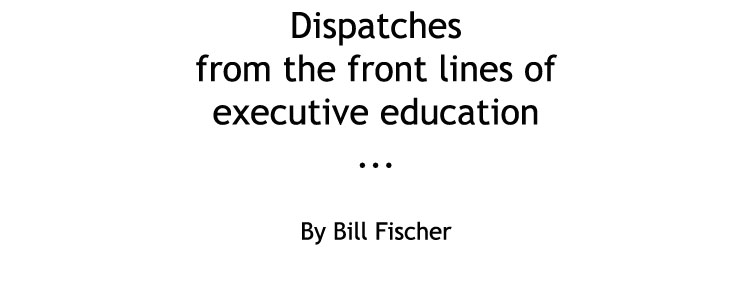 Dispatches from the front lines of executive education