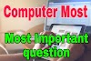 Computer Most important question and pdf 