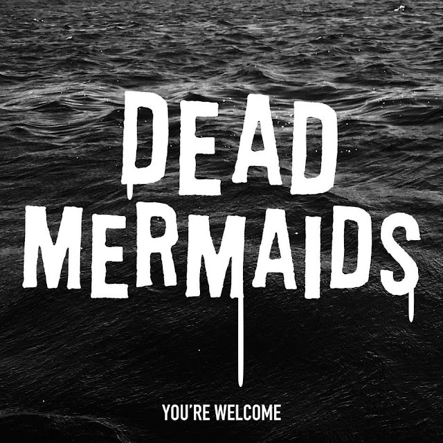 Dead Mermaids - You're Welcome (EP) [iTunes Plus AAC M4A]