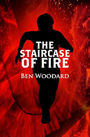 The Staircase of Fire (A Shakertown Adventure Book 3) by Ben Woodard