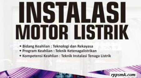 Download Rpp Mata Pelajaran Instalasi Motor Listrik Smk Kelas XI XII Kurikulum 2013 Revisi 2017 / 2018 Semester Ganjil dan Genap | Rpp 1 Lembar