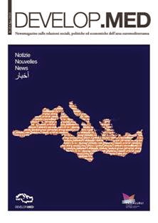 Develop.Med 35 - Aprile 2013 | TRUE PDF | Mensile | Economia | Politica
Web magazine sulle relazioni economiche euromediterranee.