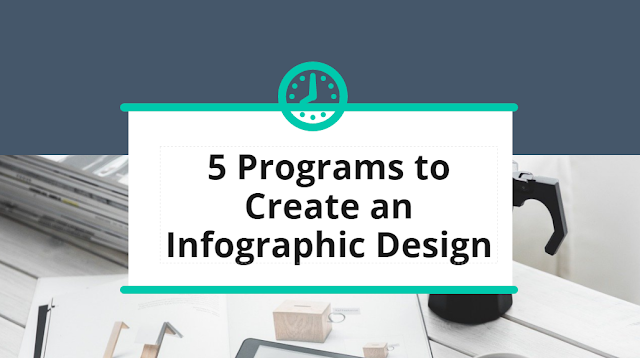 5 Programs to Create an Infographic Design