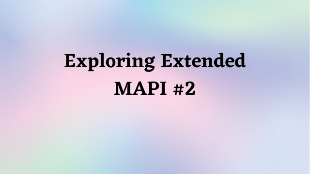 Exploring Extended MAPI Part 2 by David Cowen - Hacking Exposed Computer Forensics Blog