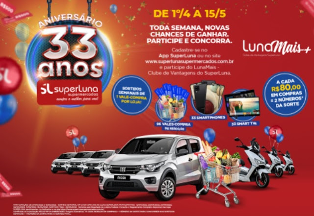 Promoção de aniversário 33 anos SuperLuna Supermercados