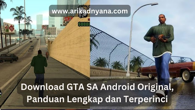 Download GTA SA Android Original, Panduan Lengkap dan Terperinci