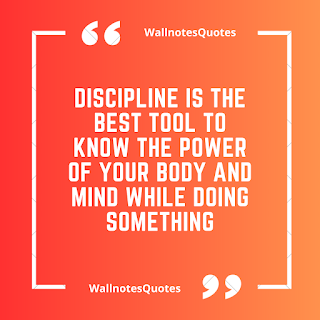Good Morning Quotes, Wishes, Saying - wallnotesquotes - Discipline is the best tool to know the power of your body and mind while doing something