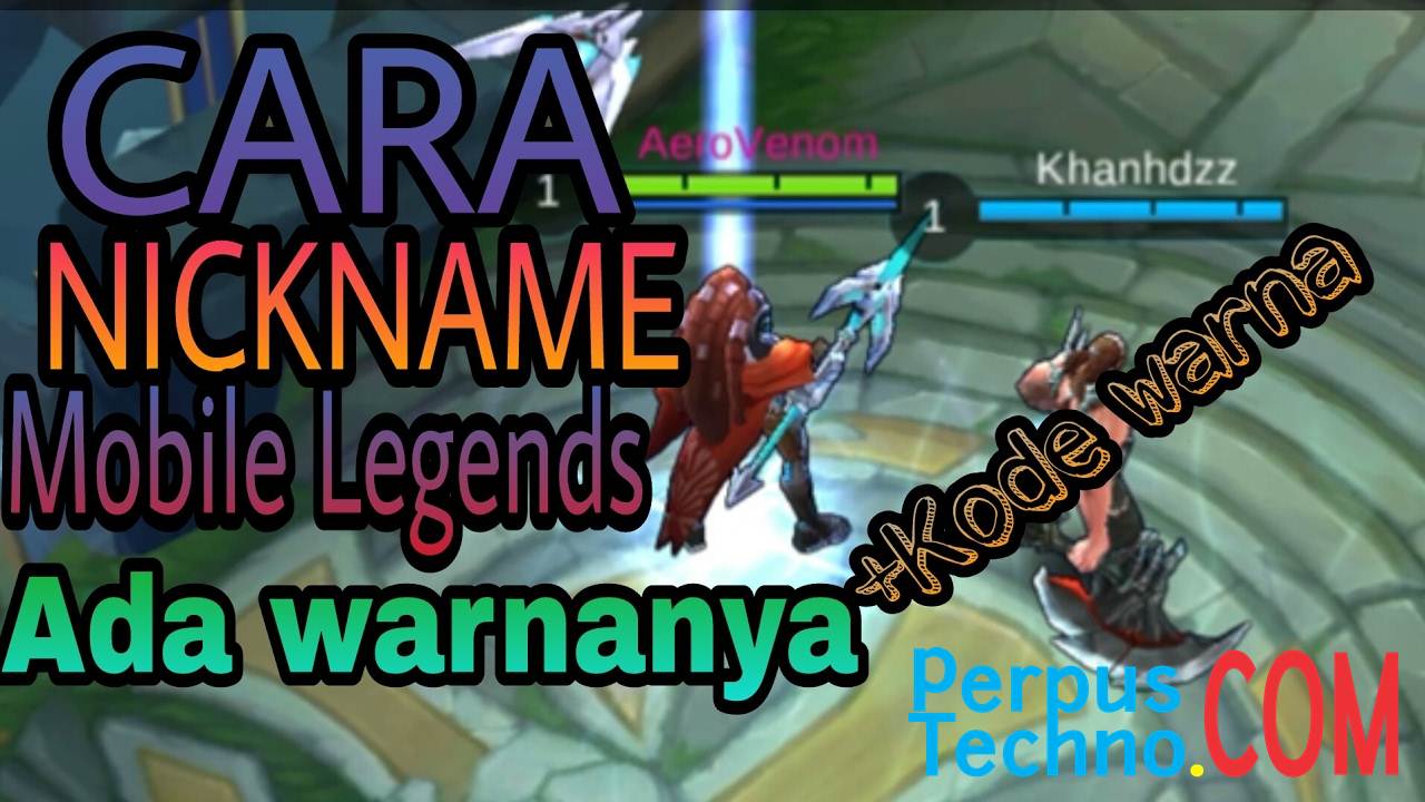 Cara Mengganti Nama Mobile Legends Berwarna Perpus Techno