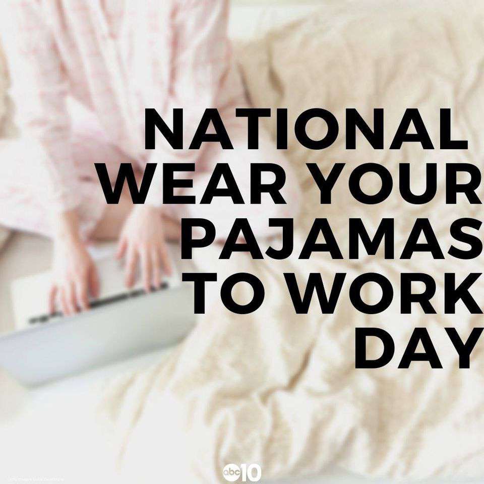 Wear Pajamas to Work Day Wishes Unique Image