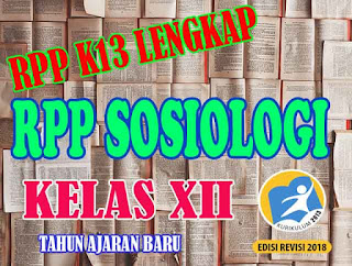 RPP K13 Sosiologi Kelas 12 Tahun Ajaran Baru