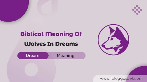 Biblical Meaning Of Wolves In Dreams