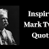 55 Inspiring Mark Twain Quotes That Will Give You 