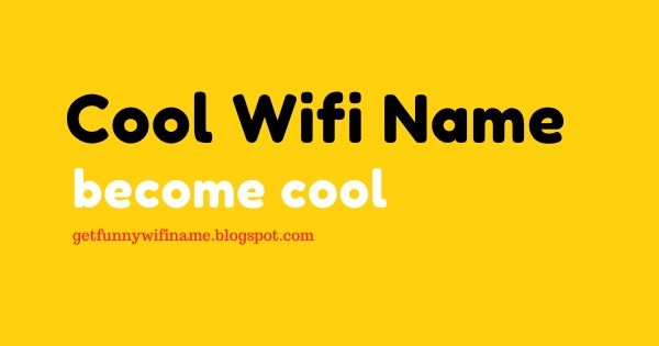 cool WiFi names