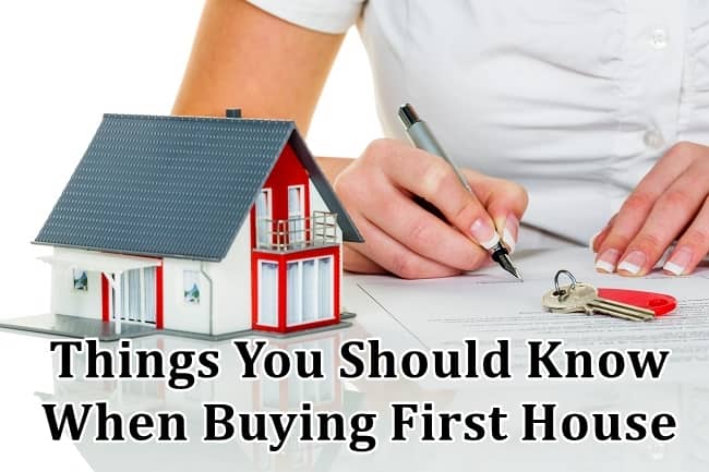 Things You Should Know When Buying First House