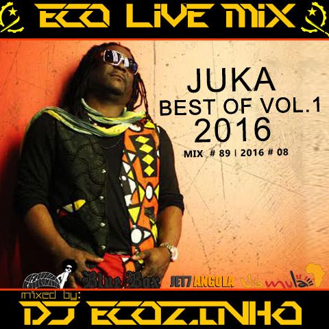 DJ Ecozinho – Juka Best Of Mix Vol.1 2016