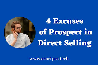 Excuses in Direct Selling, Excuses of Prospect in Direct Selling in Hindi