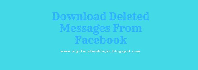 Download Deleted Messages From Facebook