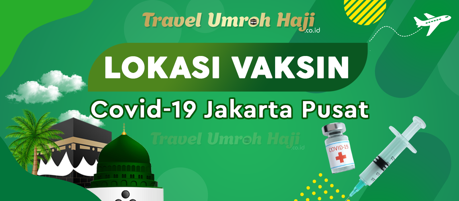 Lokasi Tempat Suntik Vaksin Corona Covid-19 di Jakarta Pusat