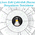 Linux Eski Kernel (Çekirdek) Dosyalarını Silme