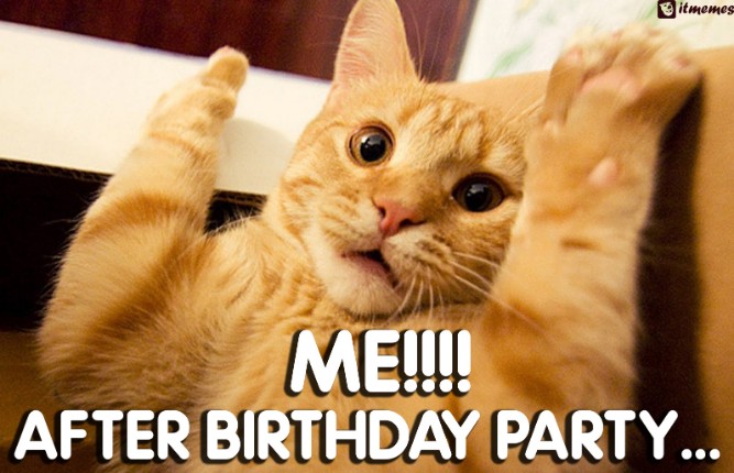 Me after party! - Funny Happy Birthday Memes, Images, Photos, Pics, GIF, Captions, SMS, Status, Messages, Wishes & Quotes.