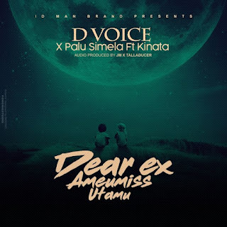 AUDIO | D Voice Ft. Kinata Mc & Palu Simela - Dear Ex Ame umiss Utamu (Mp3 Audio Download)