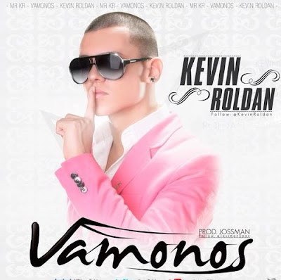 Kevin Roldan - Vamonos 