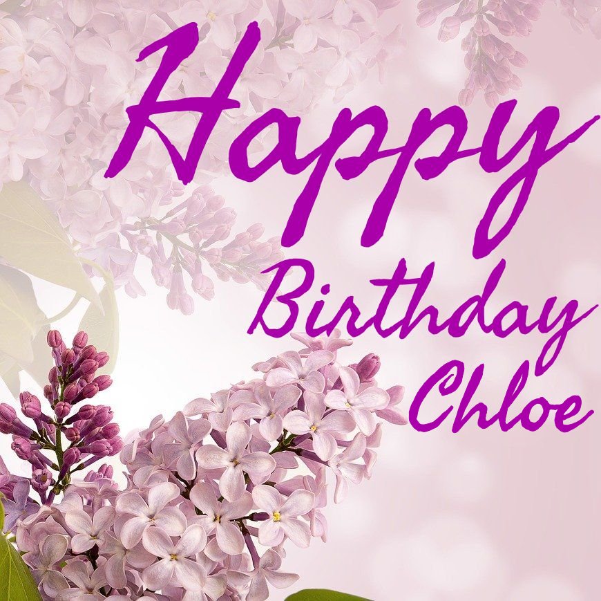 happy birthday chloe images