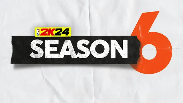 NBA 2K24 Season 6 Details: MyCAREER, MyTEAM, Rewards & More