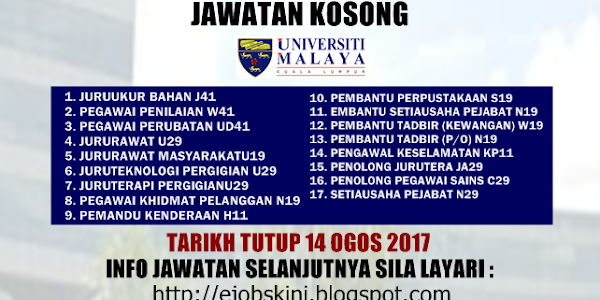Jawatan Kosong Universiti Malaya (UM) - 14 Ogos 2017