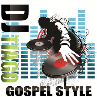 Dj Tiago - Gospel Style 2010