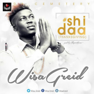 Wisa Gried - Shidaa (Prod By Chapter Beatz) 