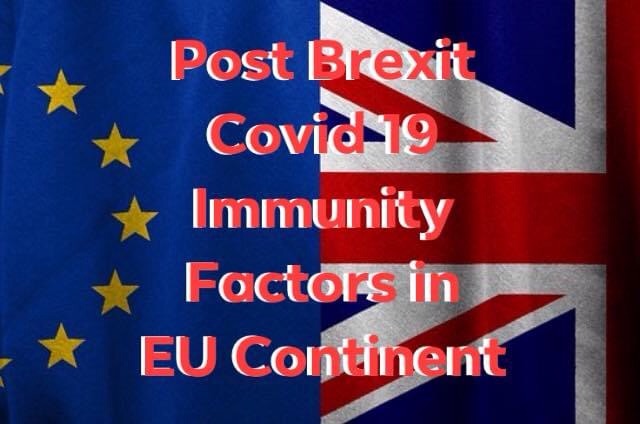 Brexit Official Factors of Covid 19 Immunity