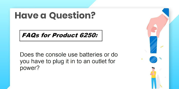 FAQ for 6250 : Does the console use batteries or do you have to plug it in to an outlet for power?