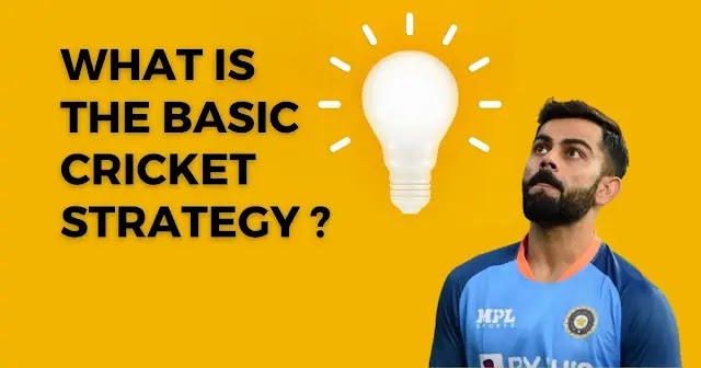What is the basic cricket strategy?