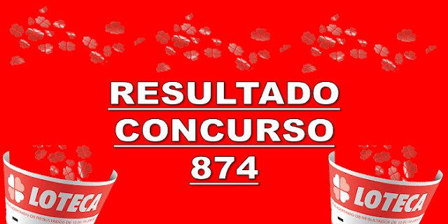 Resultado da loteca 874 acumulada – placares dos jogos