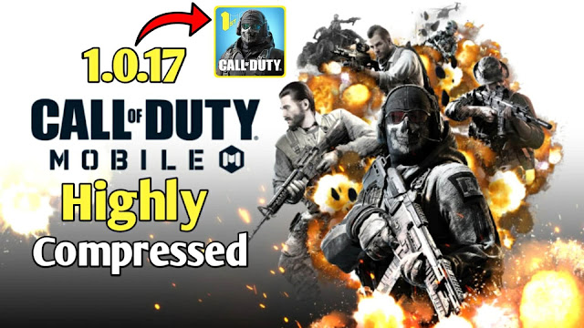 [90MB] Call Of Duty Mobile V 1.0.17 Highly Compressed 2020 | COD Mobile Highly Compressed 90 MB Only