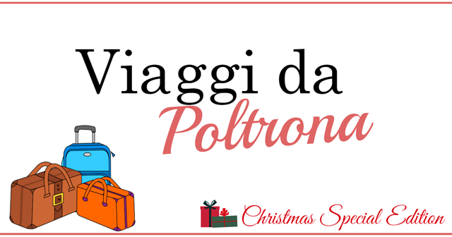 Viaggi da poltrona Christmas Edition