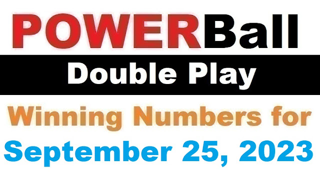 PowerBall Double Play Winning Numbers for September 25, 2023