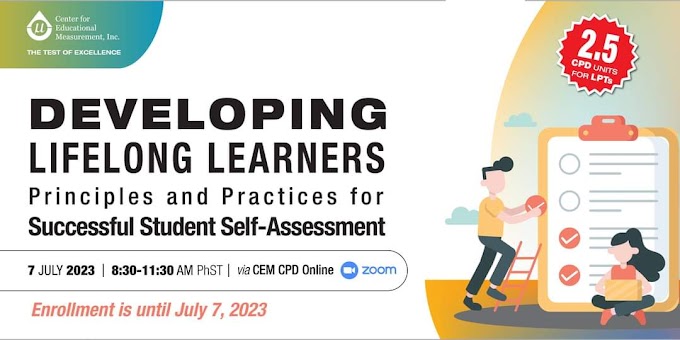Webinar for Teachers with 2.5 CPD Units on Developing Lifelong Learners: Principles and Practices for Successful Student Self-Assessment | Register here! 