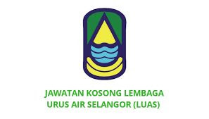 Jawatan Kosong Terkini Lembaga Urus Air Selangor (LUAS) 