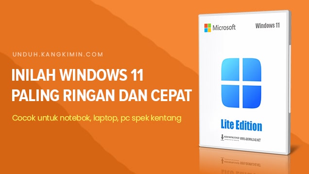 Windows 11 paling ringan dan cepat