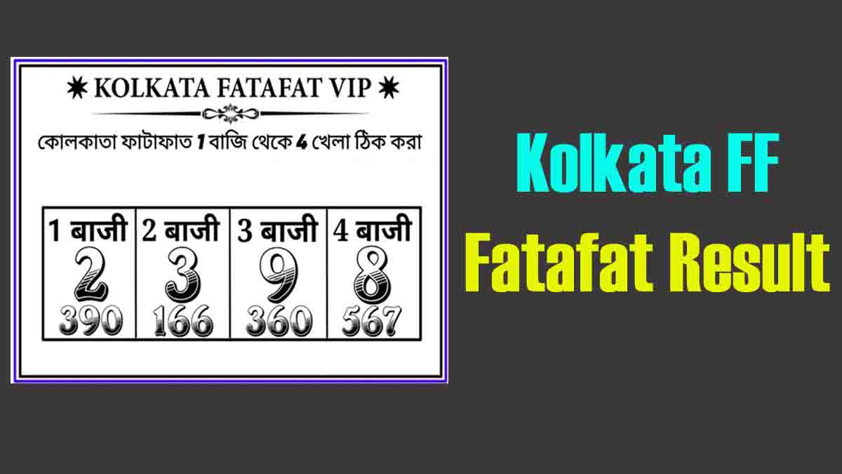 Live Kolkata FF Fatafat Result Today 07.05.2023 Check Live Kolkata FF Results 7 May