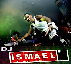 DJ ISMAEL