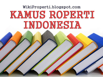 Kamus Istilah Properti Indonesia