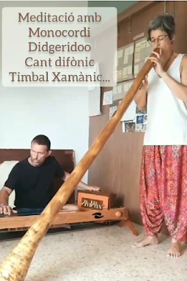 Meditació amb Monocordi , Didgeridoo, Cant Difònic, Timbal Xamànic...