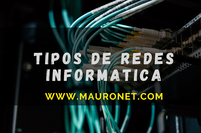  TIPOS DE REDES INFORMATICAS: Descubriendo las diferencias y usos de LAN, WAN, MAN, WLAN, VPN, INTRANET y EXTRANET.